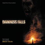 Darkness falls (original motion picture soundtrack) cover image