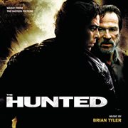 The hunted (music from the motion picture) cover image