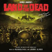 Land of the dead (original motion picture soundtrack) cover image