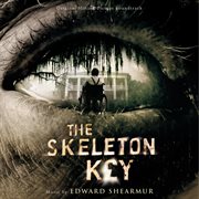 The skeleton key (original motion picture soundtrack) cover image