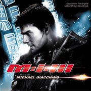 Mission: impossible iii (music from the original motion picture soundtrack) cover image