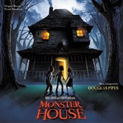 Monster house (original motion picture soundtrack) cover image