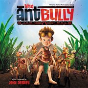 The ant bully (original motion picture soundtrack) cover image