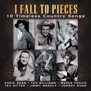 I fall to pieces (10 timeless country songs) cover image