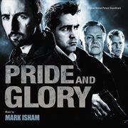 Pride and glory (original motion picture soundtrack) cover image