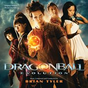 Dragonball: evolution (original motion picture soundtrack) cover image