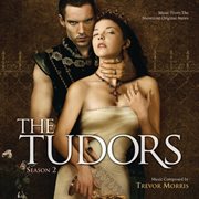 The tudors: season 2 (music from the showtime original series) cover image
