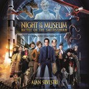 Night at the museum: battle of the smithsonian (original motion picture soundtrack) cover image