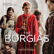 The borgias (music from the showtime original series) cover image