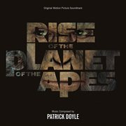 Rise of the planet of the apes (original motion picture soundtrack) cover image