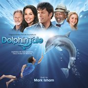 Dolphin tale (original motion picture soundtrack) cover image