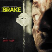 Brake (original motion picture soundtrack) cover image
