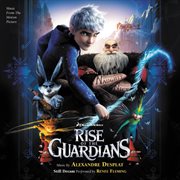 Rise of the guardians (music from the motion picture) cover image