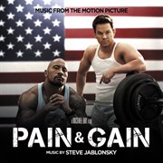 Pain & gain (music from the motion picture) cover image