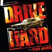 Drive hard (original motion picture soundtrack) cover image