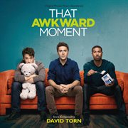That awkward moment (original motion picture soundtrack) cover image