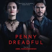 Penny dreadful : music from the Showtime original series cover image