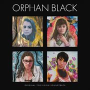 Orphan black : original television soundtrack cover image