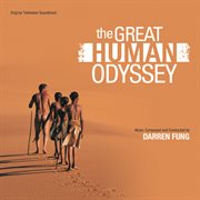 The great human odyssey (original television soundtrack) cover image