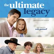 The ultimate legacy (original motion picture soundtrack) cover image