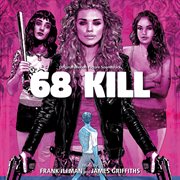 68 kill (original motion picture soundtrack) cover image