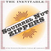 The inevitable squirrel nut zippers cover image