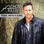 Rebel With A Song Rebel With A Song