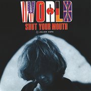 World shut your mouth cover image