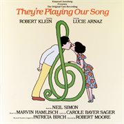 They're playing our song (1979 original broadway cast recording) cover image