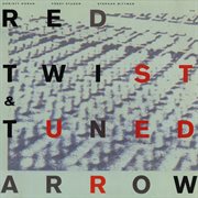 Red twist & tuned arrow cover image