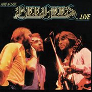 Here at last, Bee Gees-- live cover image