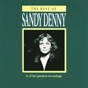 The best of Sandy Denny cover image