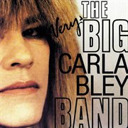 The very big carla bley band cover image