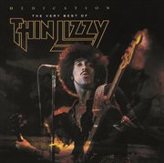 Dedication: the very best of thin lizzy cover image