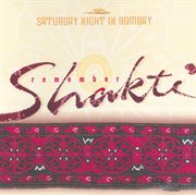 Remember shakti: saturday night in bombay cover image