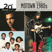 20th century masters: the millennium collection: best of  motown '80s, vol. 2 cover image