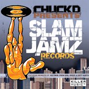 Chuck d presents: slamjamz records cover image