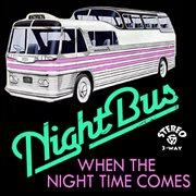 When the night time comes cover image