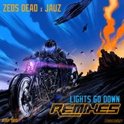 Lights go down (remixes). Remixes cover image