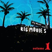 Big movies, big music volume 1 cover image