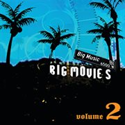 Big movies, big music volume 2 cover image