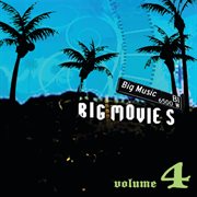 Big movies, big music volume 4 cover image