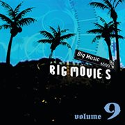 Big movies, big music volume 9 cover image