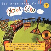 Les aventures de piccolo saxo vol.2 cover image