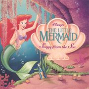 The little mermaid: songs from the sea cover image