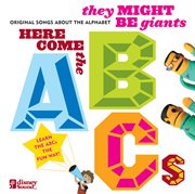 They might be giants: here come the abcs cover image