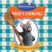 Ratatouille:  what's cooking? cover image