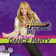 Hannah montana 2: non-stop dance party cover image