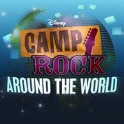 Camp rock: around the world cover image