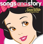 Songs and story: snow white cover image